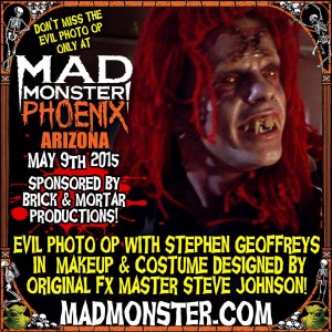 Don't miss the Evil Ed photo op with Stephen Geoffreys at Mad Monster Phoenix!