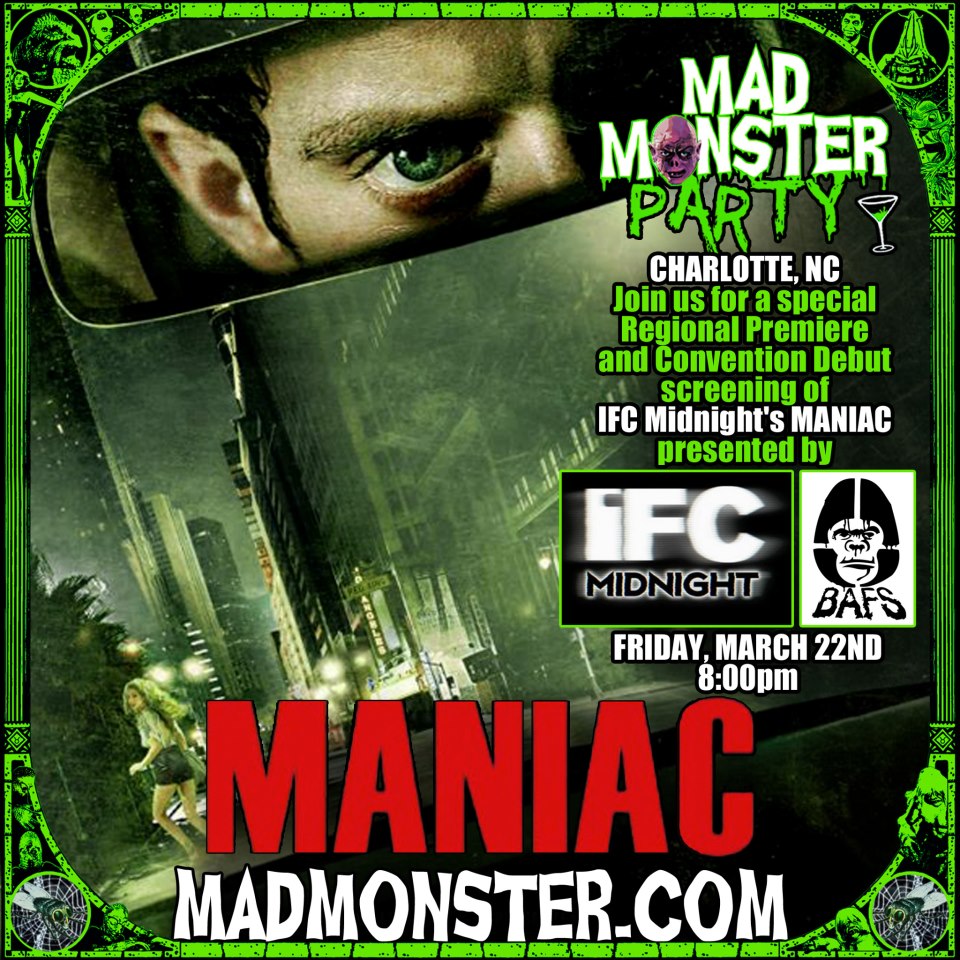 IFC MIDNIGHT SETS MANIAC LOOSE AT MAD MONSTER PARTY 2013 IN CHARLOTTE!