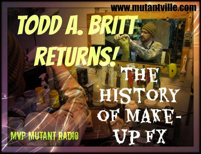 Make-Up FX History with MVP Mutant Radio