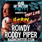 Rowdy Roddy Piper joins the Mad Monster Party 2014!