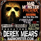 DEREK MEARS WILL MEET YOU HAPPY CAMPERS AT MAD MONSTER PHOENIX 2015!